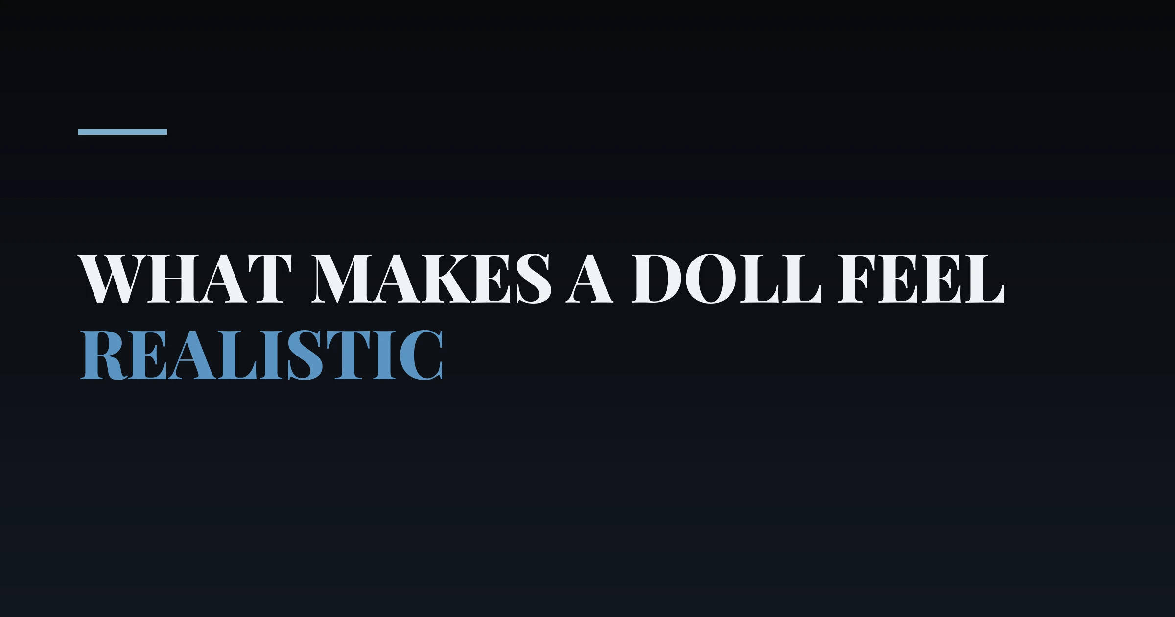 What makes a doll feel realistic — PurePleasure guide
